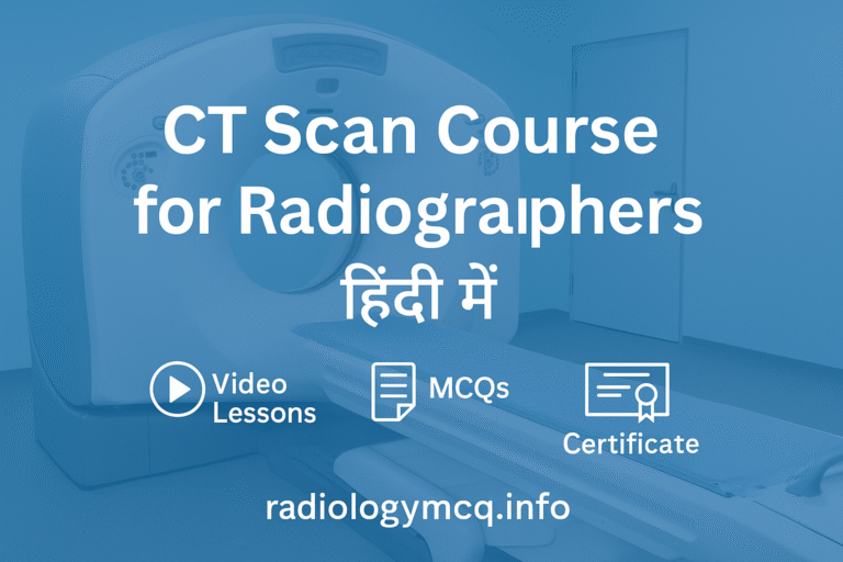 CT Scan – Radiographers और Imaging Students के लिए (हिंदी में)