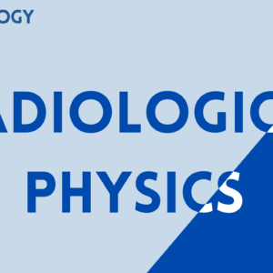 Radiological Physic Course